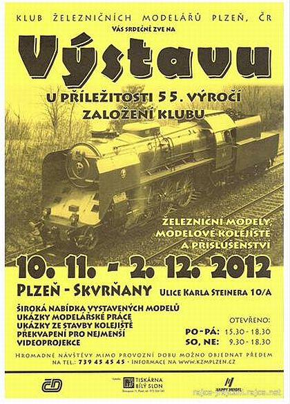 Jubilující Klub železničních modelářů Plzeň zve  10.11. - 2.12.2012 na výstavu: