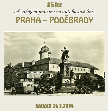  25. 1. 2014: 85 let autobusové linky Praha - Poděbrady s historickými jízdami